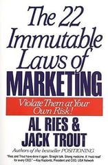 The 22 Immutable Laws of Marketing by Al Ries and Jack Trout 