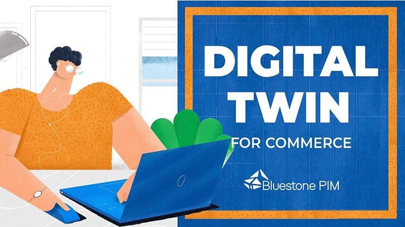 Digital Twin for Commerce | Boost your sales with smart product content