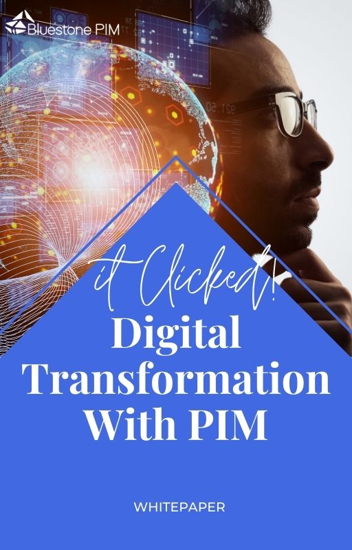 It Clicked! Digital Transformations with PIM
