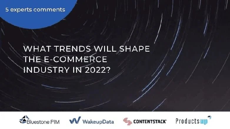 5 Key eCommerce Trends for 2022 Predicted by Experts