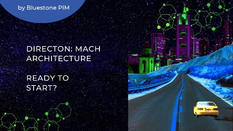 Get Started with MACH Tech: Benefits, Requirements and Tips